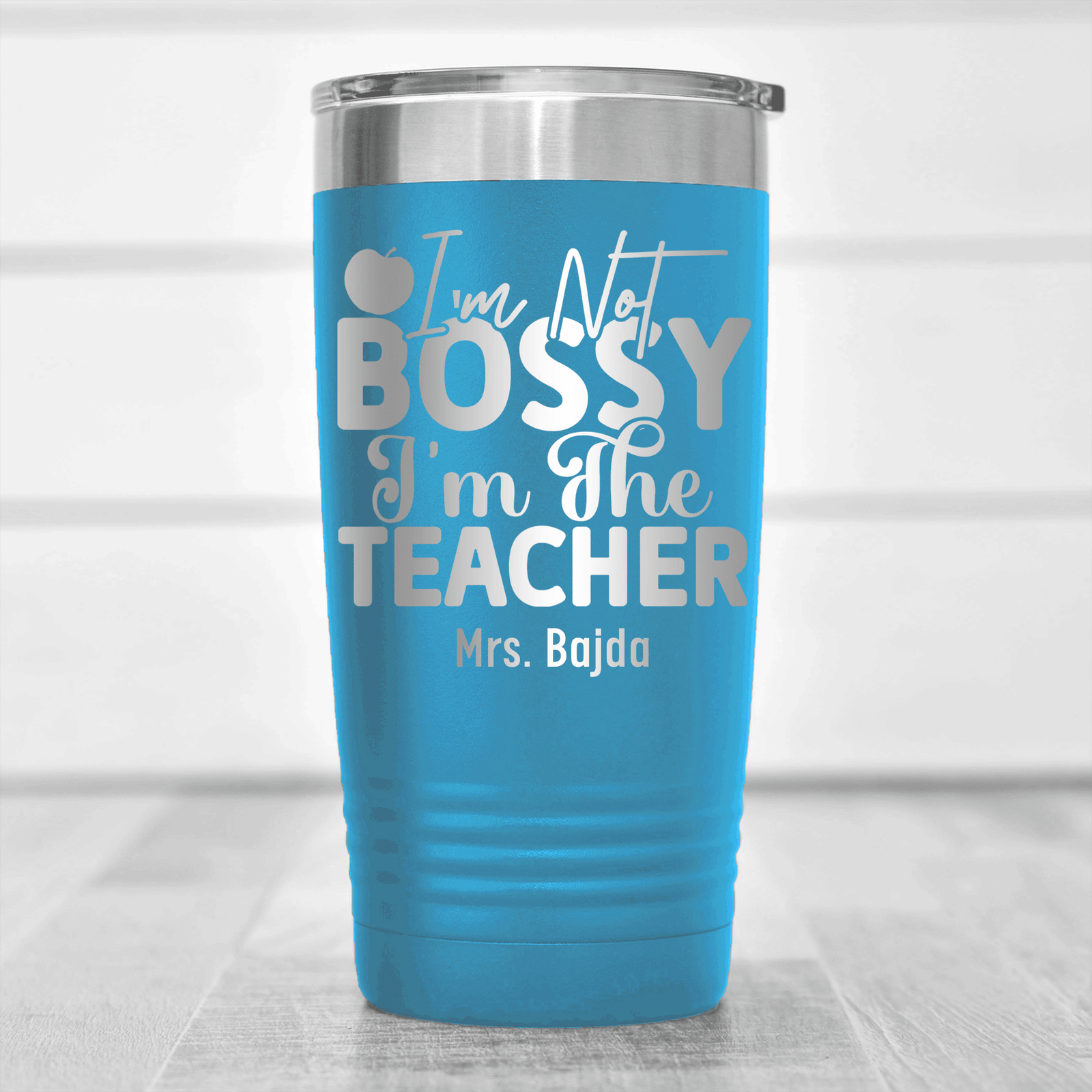 Light Blue Teacher Tumbler With Im Not Bossy Design