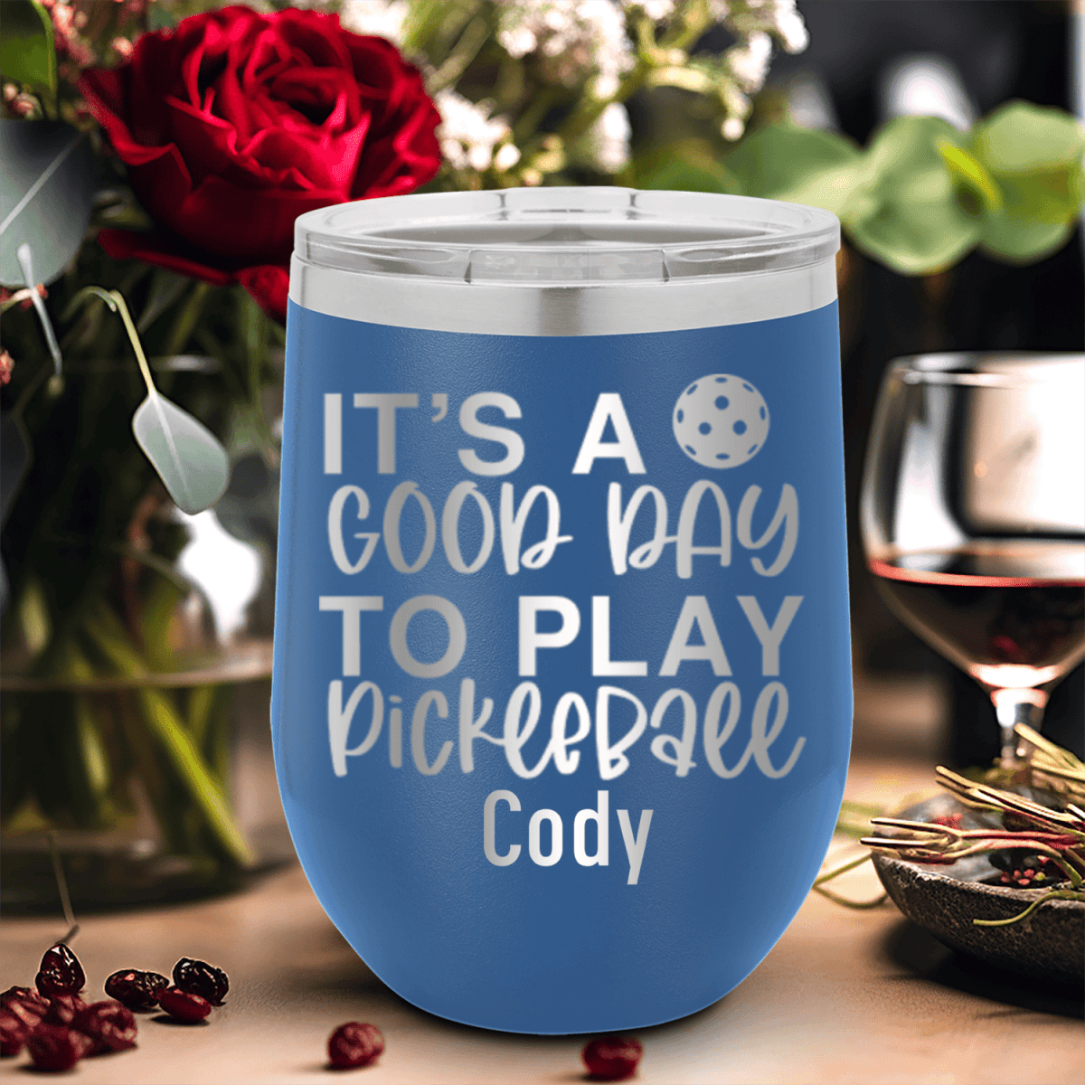 Blue Pickleball Wine Tumbler With Its A Good Day For Pickleball Design