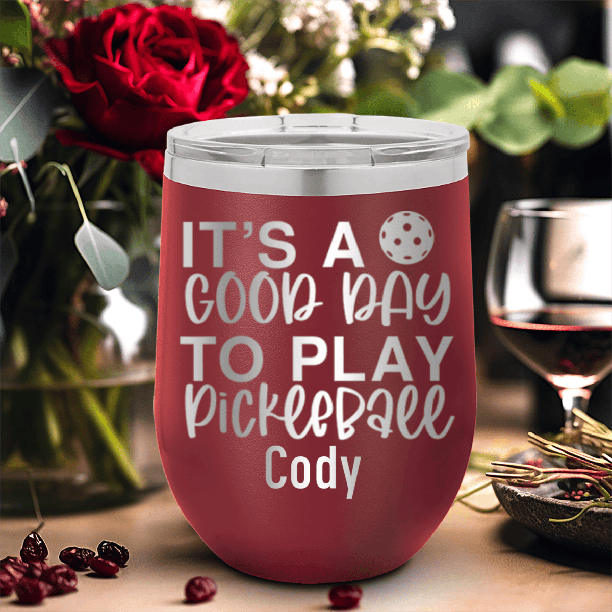 Maroon Pickleball Wine Tumbler With Its A Good Day For Pickleball Design
