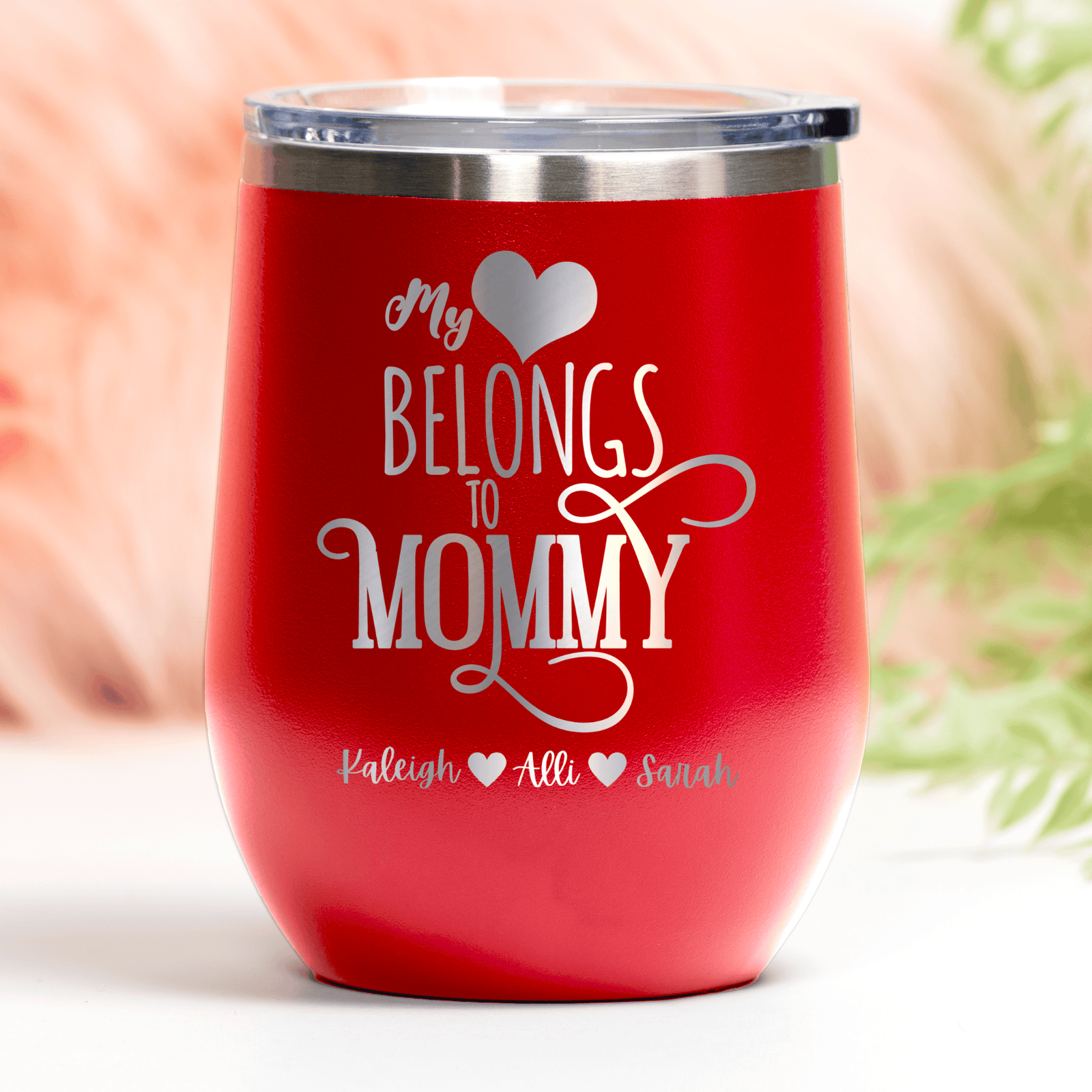 Pink Mothers Day Wine Tumbler With Mommy Has My Heart Design
