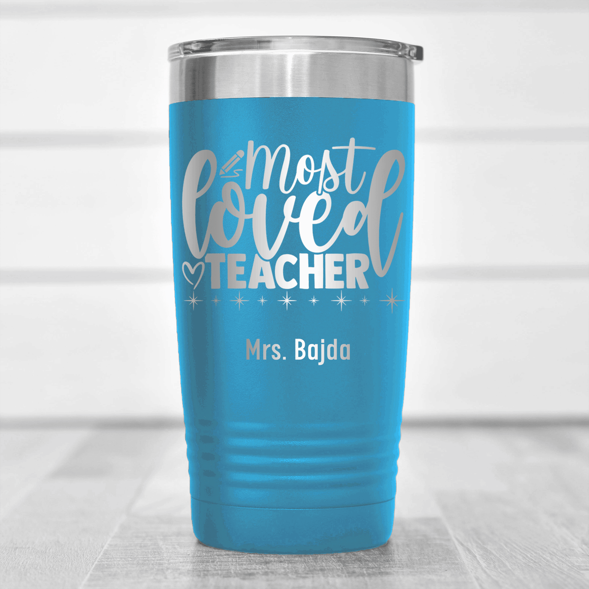 Light Blue Teacher Tumbler With Most Loved Teacher Design
