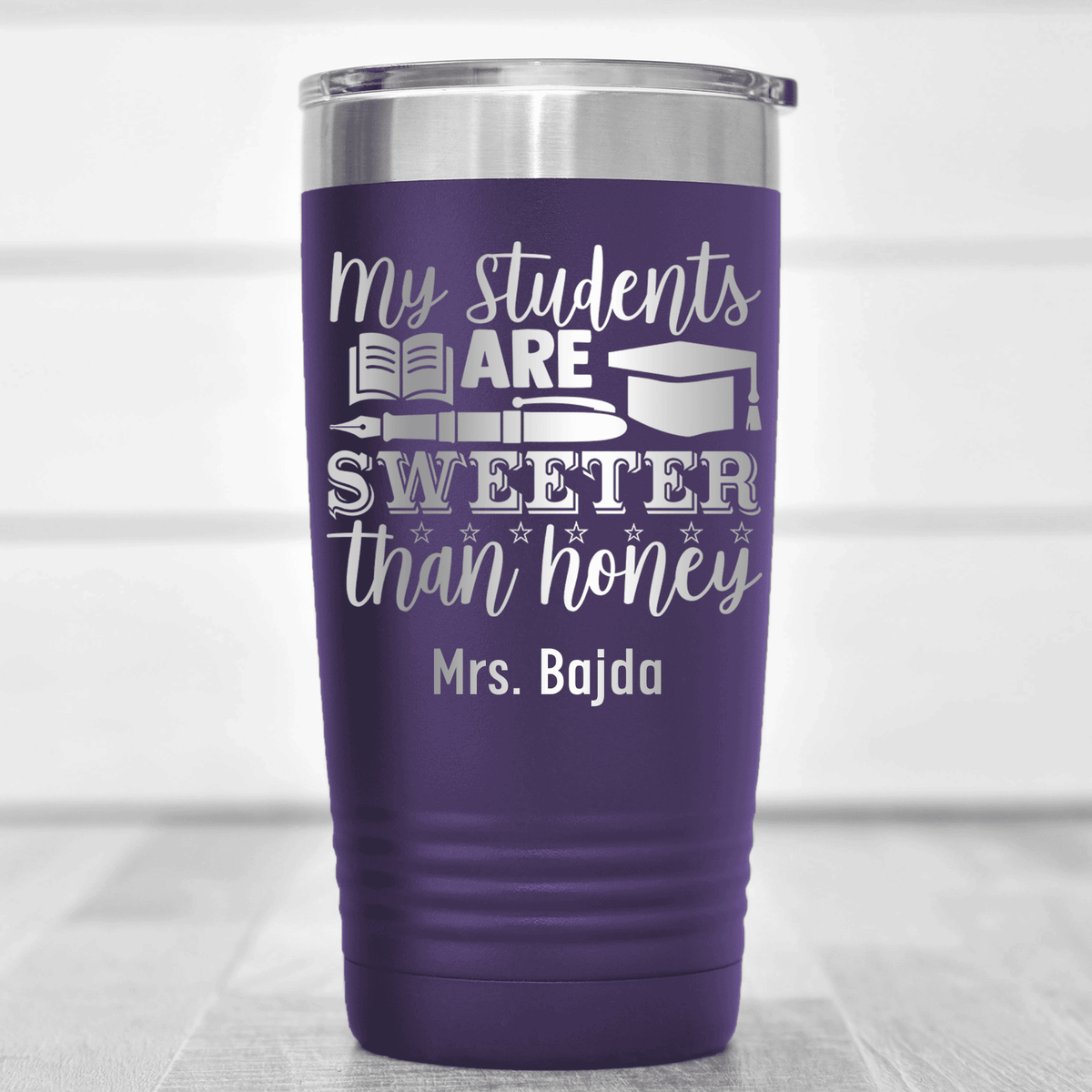 Purple Teacher Tumbler With My Students Are Honey Design