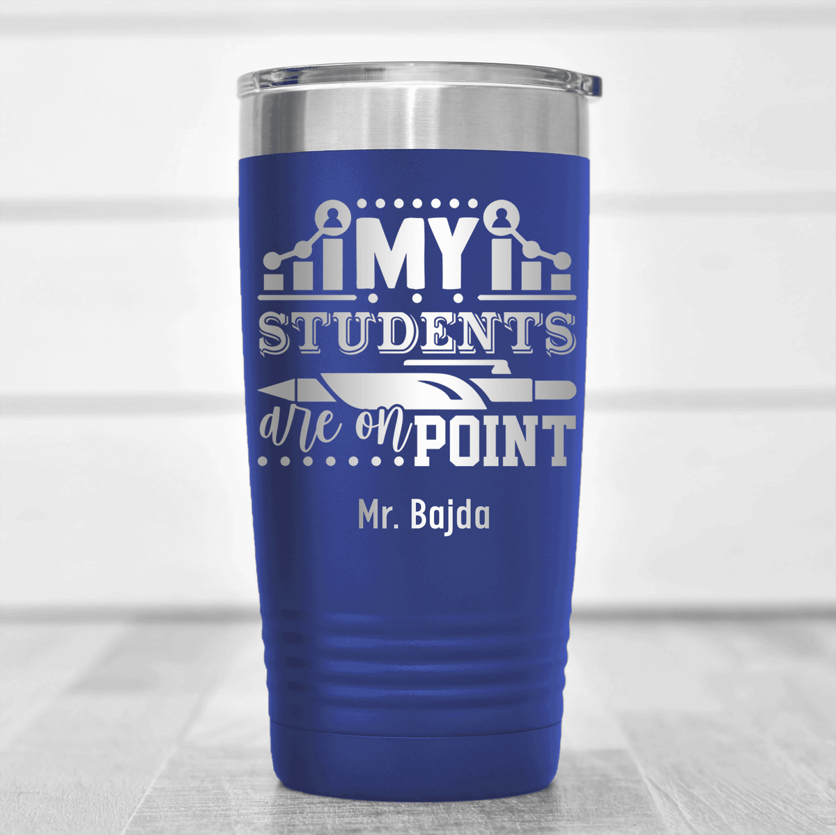 Blue Teacher Tumbler With My Students Are On Point Design
