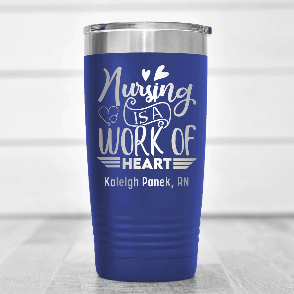 Blue Nurse Tumbler With Nursing Is Work Of Heart Design