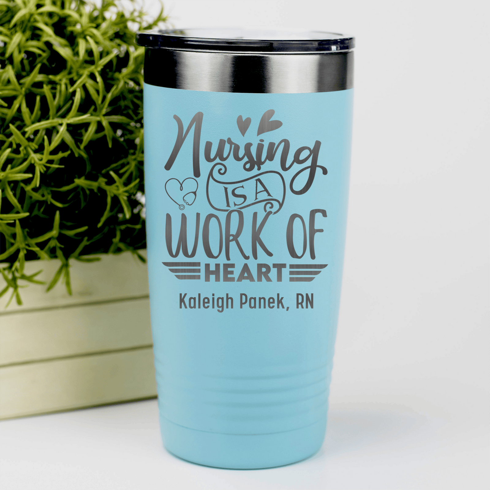 Teal Nurse Tumbler With Nursing Is Work Of Heart Design