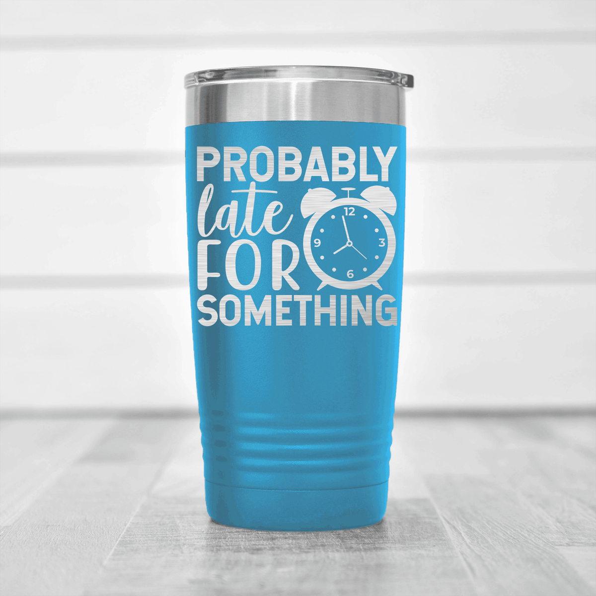 Light Blue pickelball tumbler Probably Late For Something
