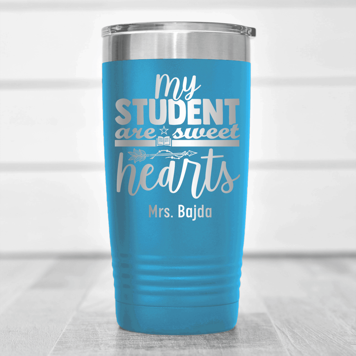 Light Blue Teacher Tumbler With Students Are Sweet Hearts Design