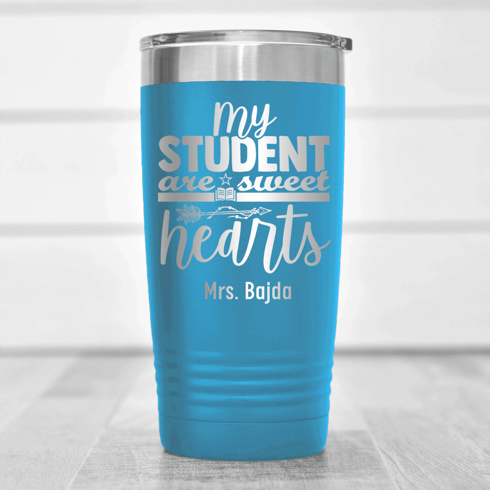 Light Blue Teacher Tumbler With Students Are Sweet Hearts Design