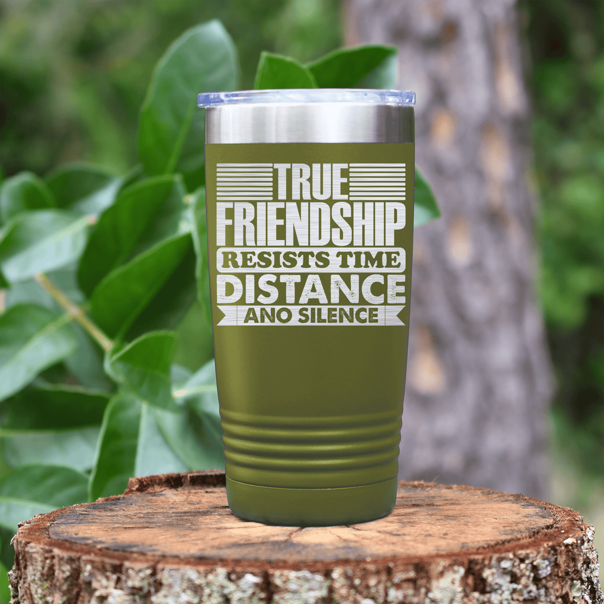 Military Green Best Friend tumbler True Friendship Resists Time