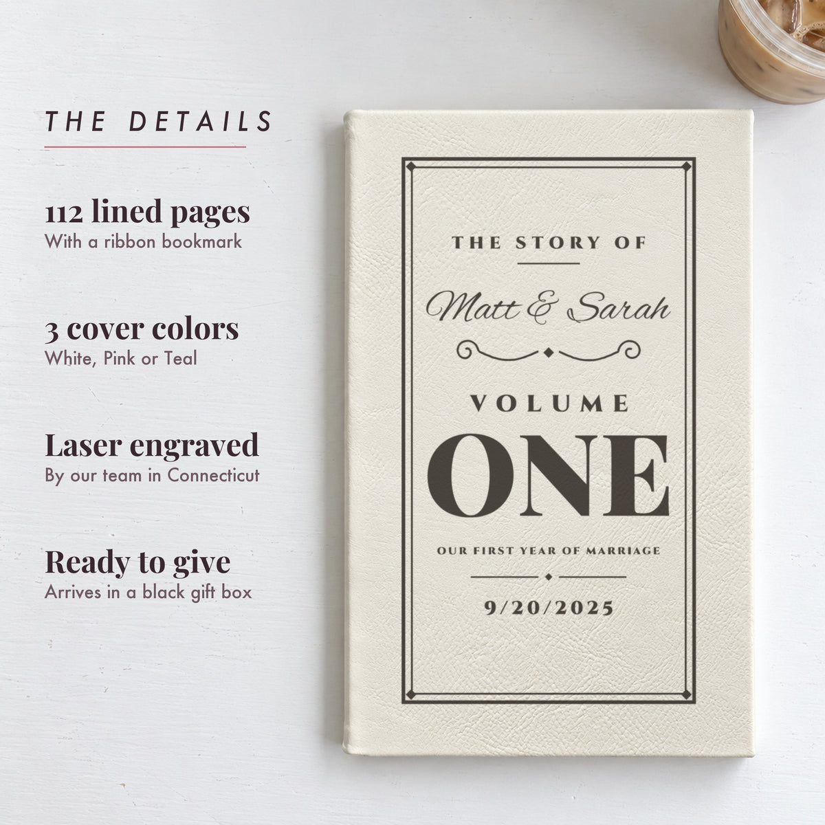 Details of the engraved first anniversary journal: 112 lined pages, 3 cover colors, laser engraved, black gift box, shown in white for Matt & Sarah