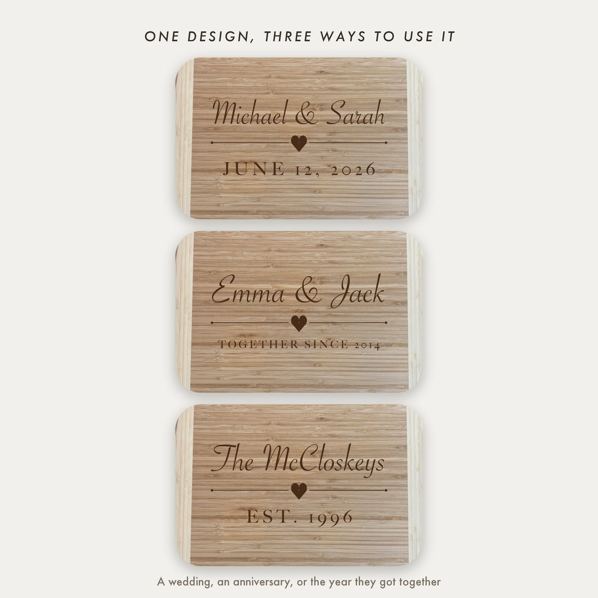 Three personalized couples cutting boards engraved with a wedding date, TOGETHER SINCE 2014 and EST. 1996, showing the ways the second line can be used.