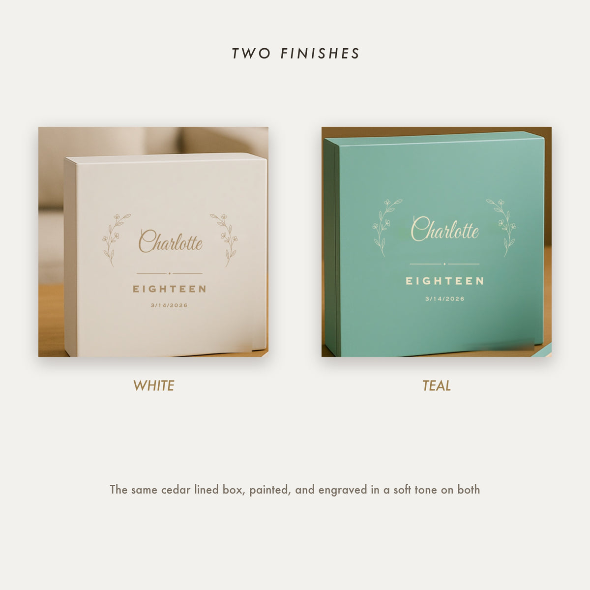 The personalized milestone keepsake box in both finishes, white engraved in soft tan and teal engraved in pale cream, each with a name and milestone on the lid.