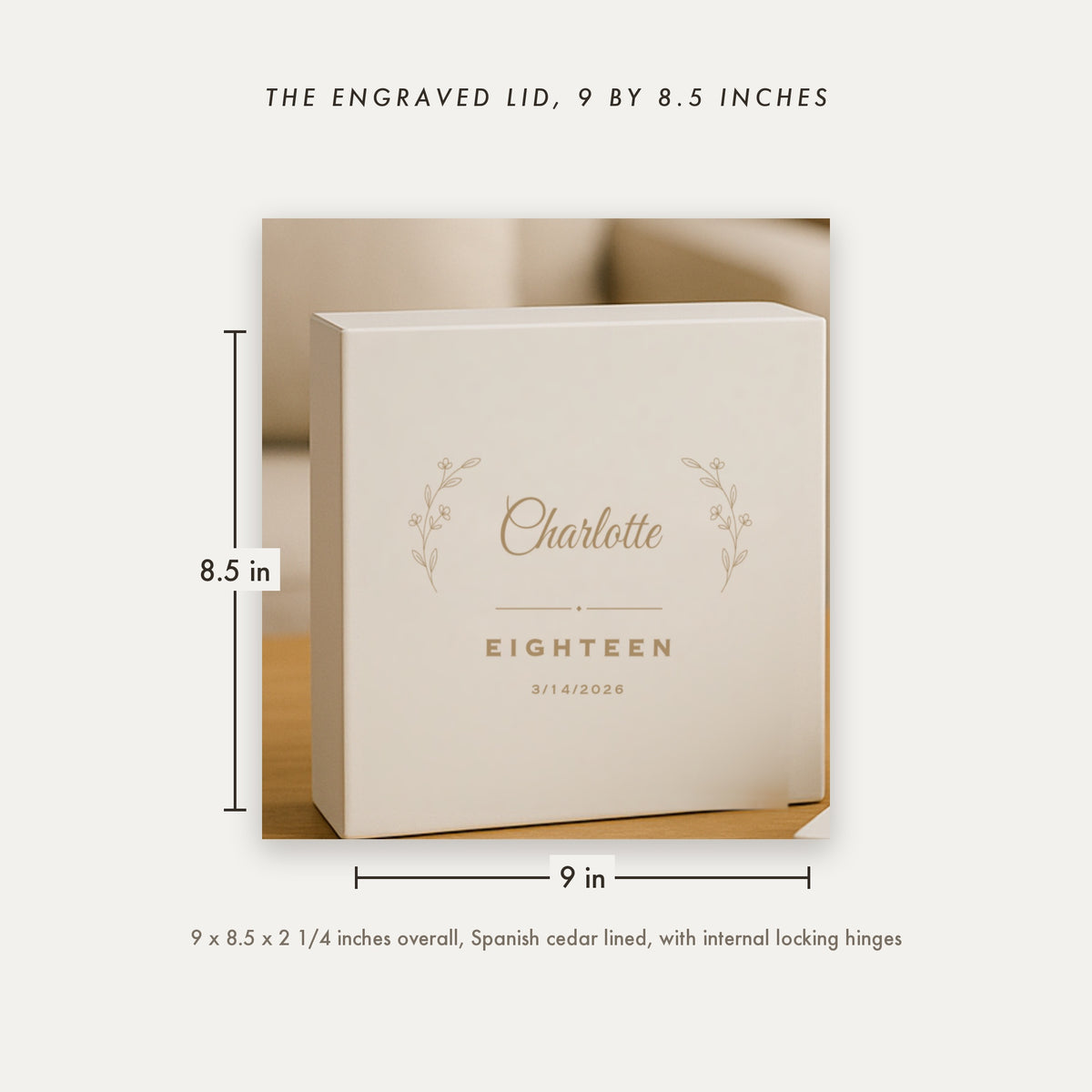 Dimension diagram of the personalized milestone keepsake box, the engraved lid measured 9 inches by 8.5 inches, Spanish cedar lined and 2 1/4 inches tall.