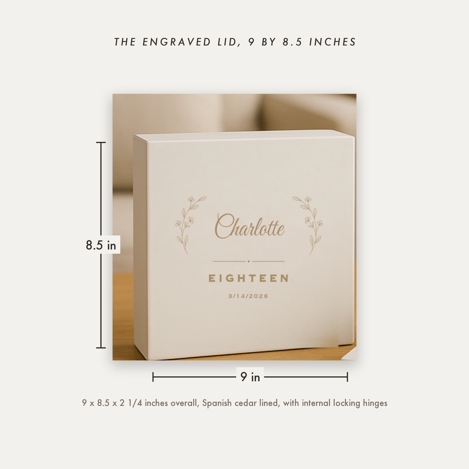 Dimension diagram of the personalized milestone keepsake box, the engraved lid measured 9 inches by 8.5 inches, Spanish cedar lined and 2 1/4 inches tall.