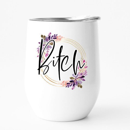 Gifts BITCH 12oz travel tumbler