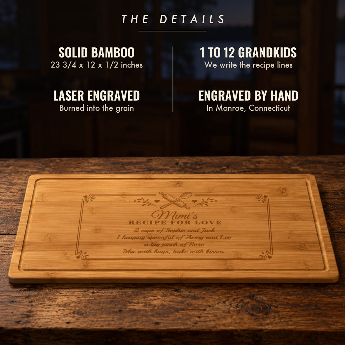 The details of the grandma recipe cutting board: solid bamboo, 23 3/4 by 12 inches, 1 to 12 grandkids, recipe lines written for you, laser engraved