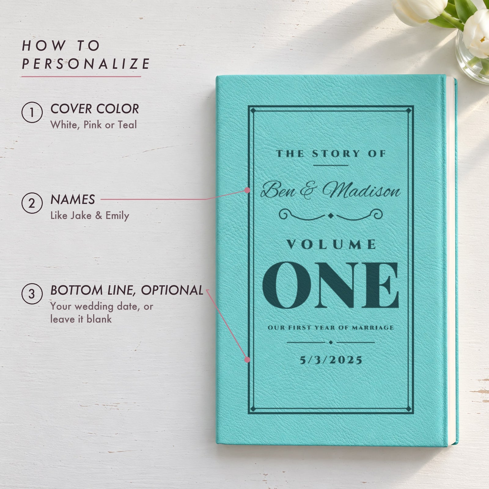 How to personalize the Volume One anniversary journal: pick a cover color, type both names and an optional wedding date, shown in teal