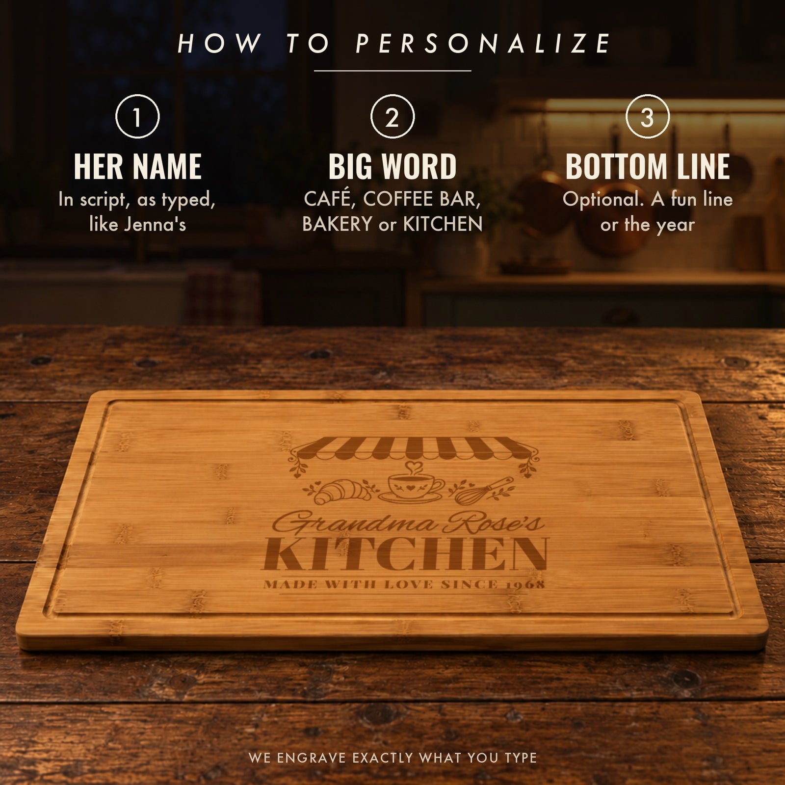 How to personalize the cafe cutting board: her name in script, a big word like KITCHEN, and an optional line like MADE WITH LOVE SINCE 1968