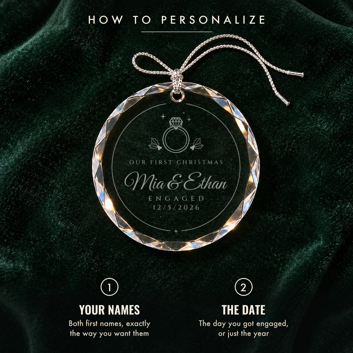 How to personalize the first Christmas engaged ornament: 1 your names, 2 your engagement date or just the year, shown on green velvet