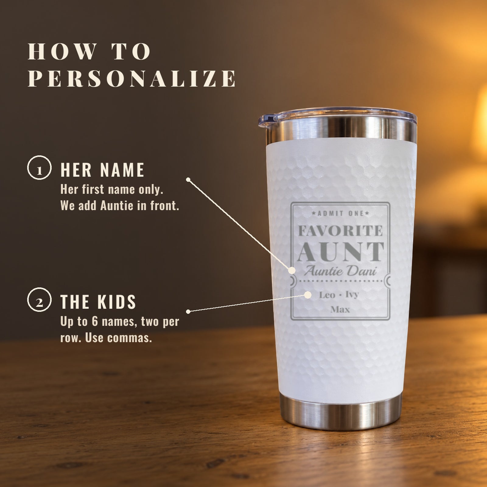 How to personalize the aunt tumbler: type her name to follow Auntie, then up to six nieces and nephews separated by commas
