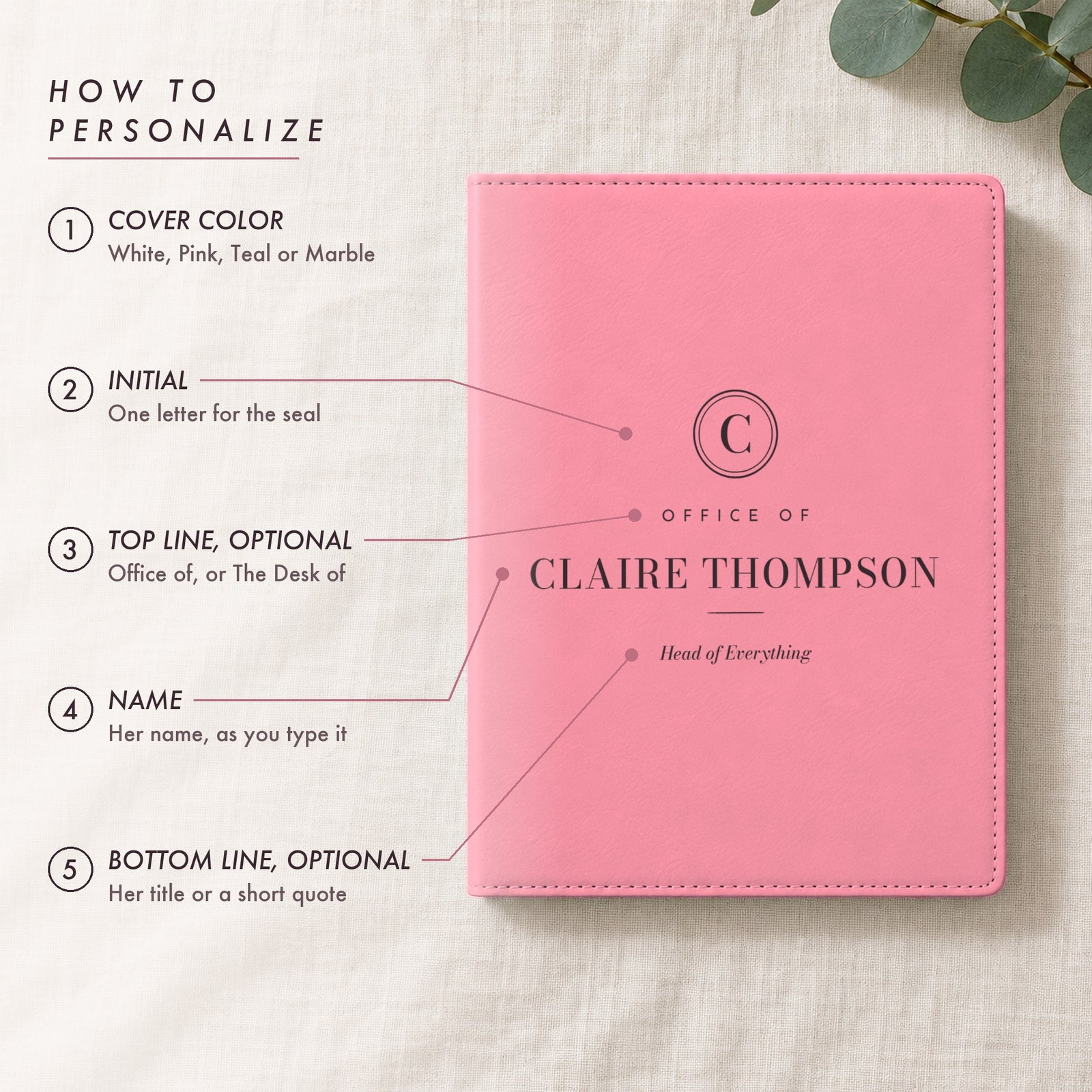 How to personalize the Office Of padfolio: pick a cover color, an initial, an optional top line, her name and an optional title or quote