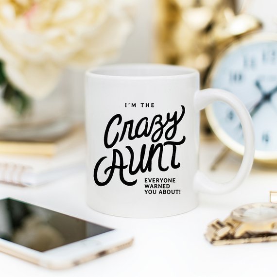 Kitchen 11oz Coffee Mug - I&#39;m The Crazy Aunt Everyone