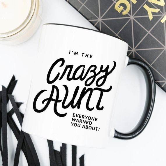 Kitchen 11oz Coffee Mug - I&#39;m The Crazy Aunt Everyone