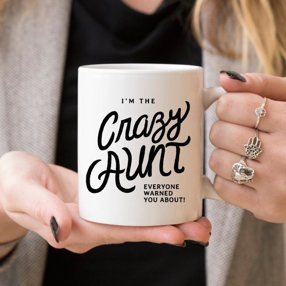 Kitchen 11oz Coffee Mug - I&#39;m The Crazy Aunt Everyone