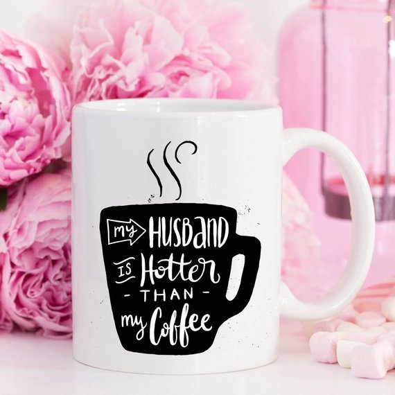 Kitchen 11oz Coffee Mug - My Husband Is Hotter Than My