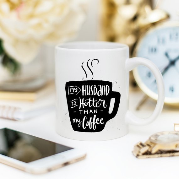 Kitchen 11oz Coffee Mug - My Husband Is Hotter Than My