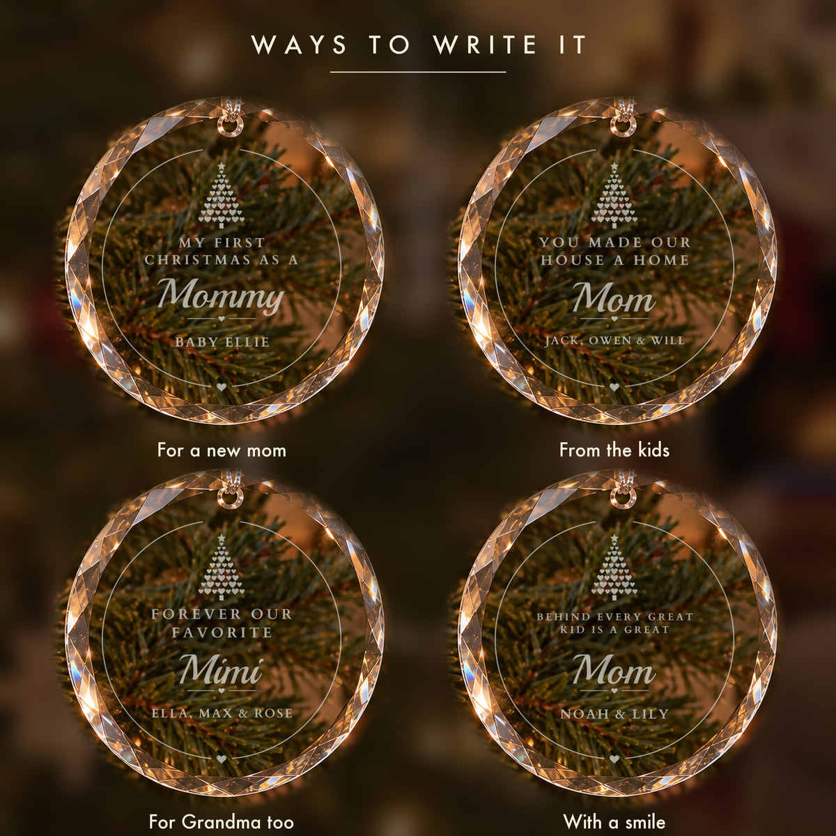 Four ways to write the mom ornament: My First Christmas as a Mommy, You Made Our House a Home, Forever Our Favorite Mimi, Behind Every Great Kid