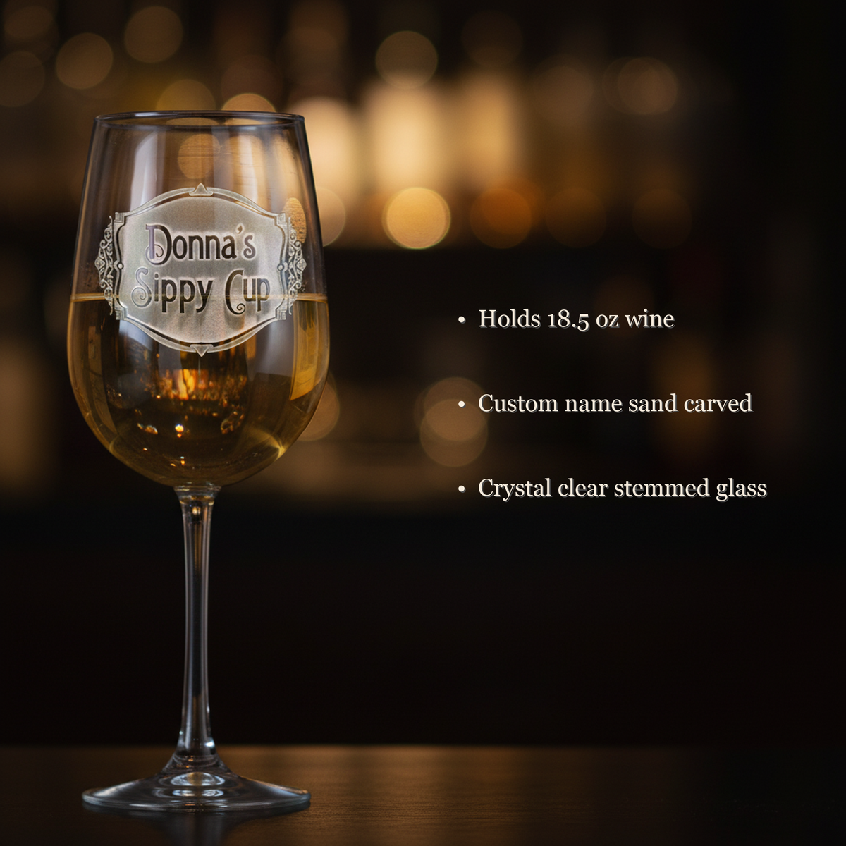 Sippy Cup Wine Glass features — 18.5 oz capacity, custom name sand-carved engraving, crystal-clear stemmed glass