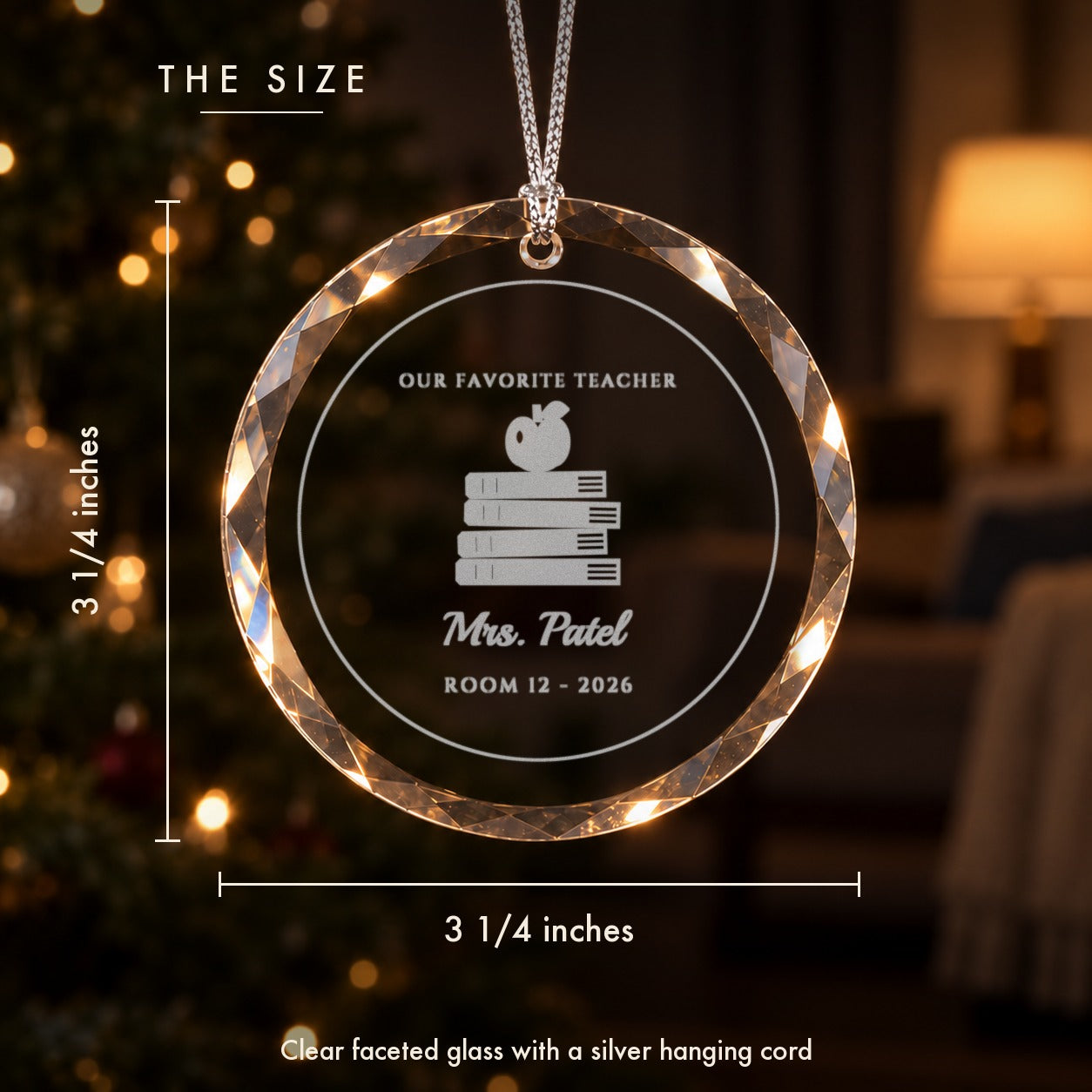 Size of the teacher Christmas ornament, 3 1/4 inches tall and wide, shown hanging with dimension lines and the From the Class design engraved for Mrs. Patel