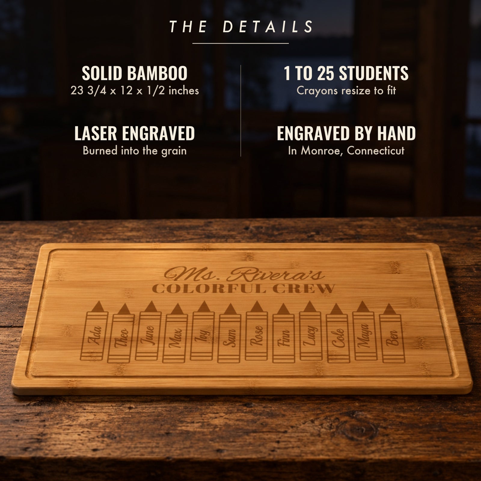 The details of the Colorful Crew teacher cutting board: solid bamboo, 23 3/4 by 12 inches, 1 to 25 students, crayons resize to fit, laser engraved