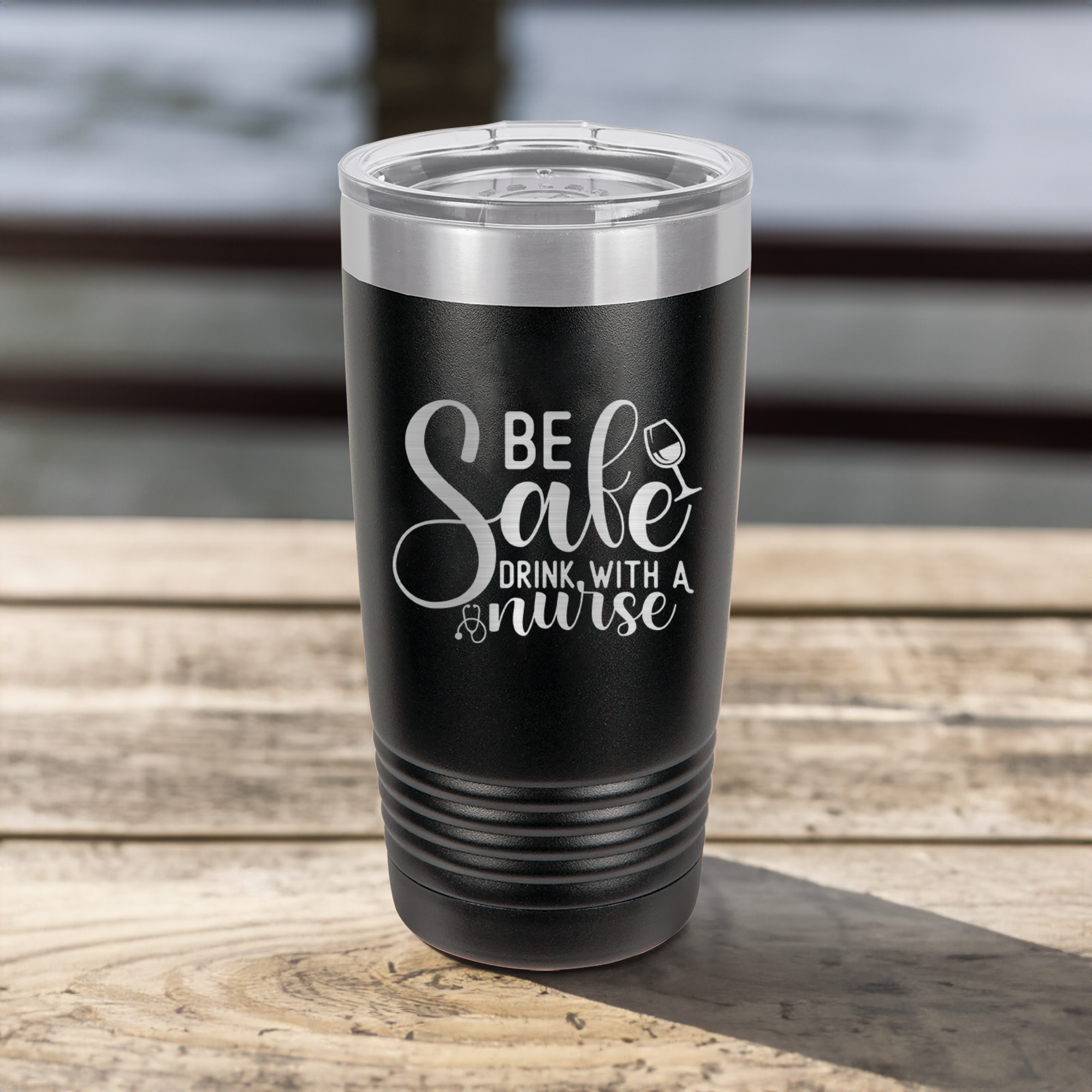 Funny Be Safe Drink With A Nurse Ringed Tumbler