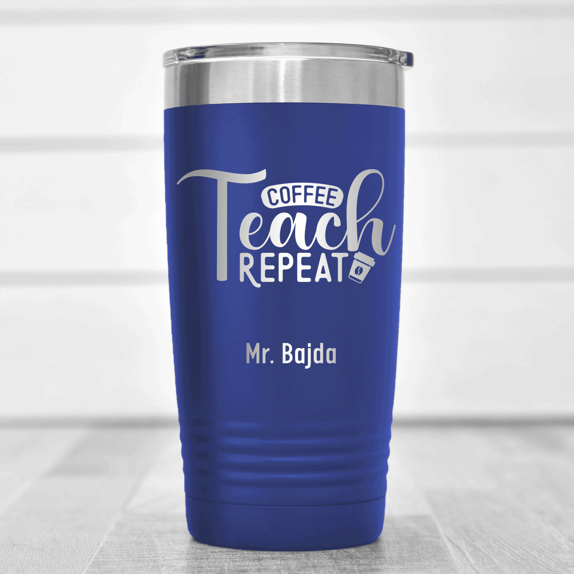 Blue Teacher Tumbler With Coffee Teach Repeat Design