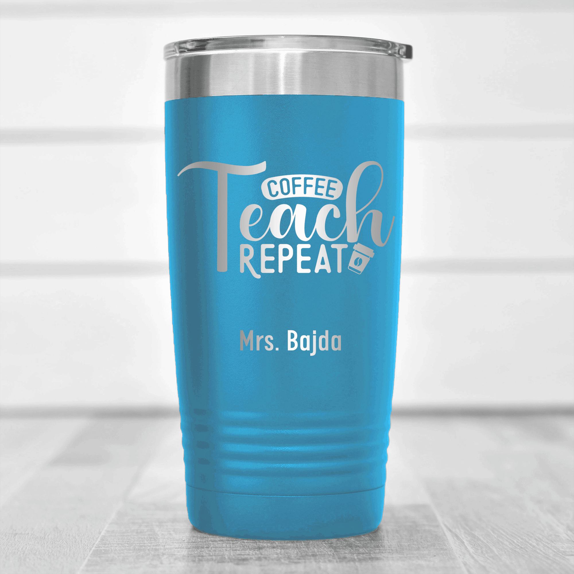 Light Blue Teacher Tumbler With Coffee Teach Repeat Design