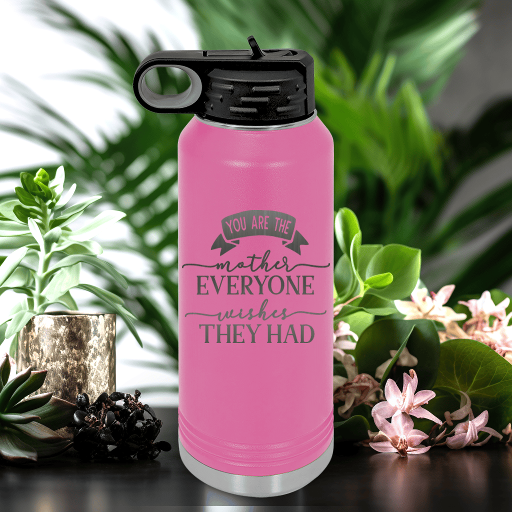 Pink Mothers Day Water Bottle With Everyone Wishes They Had You Design