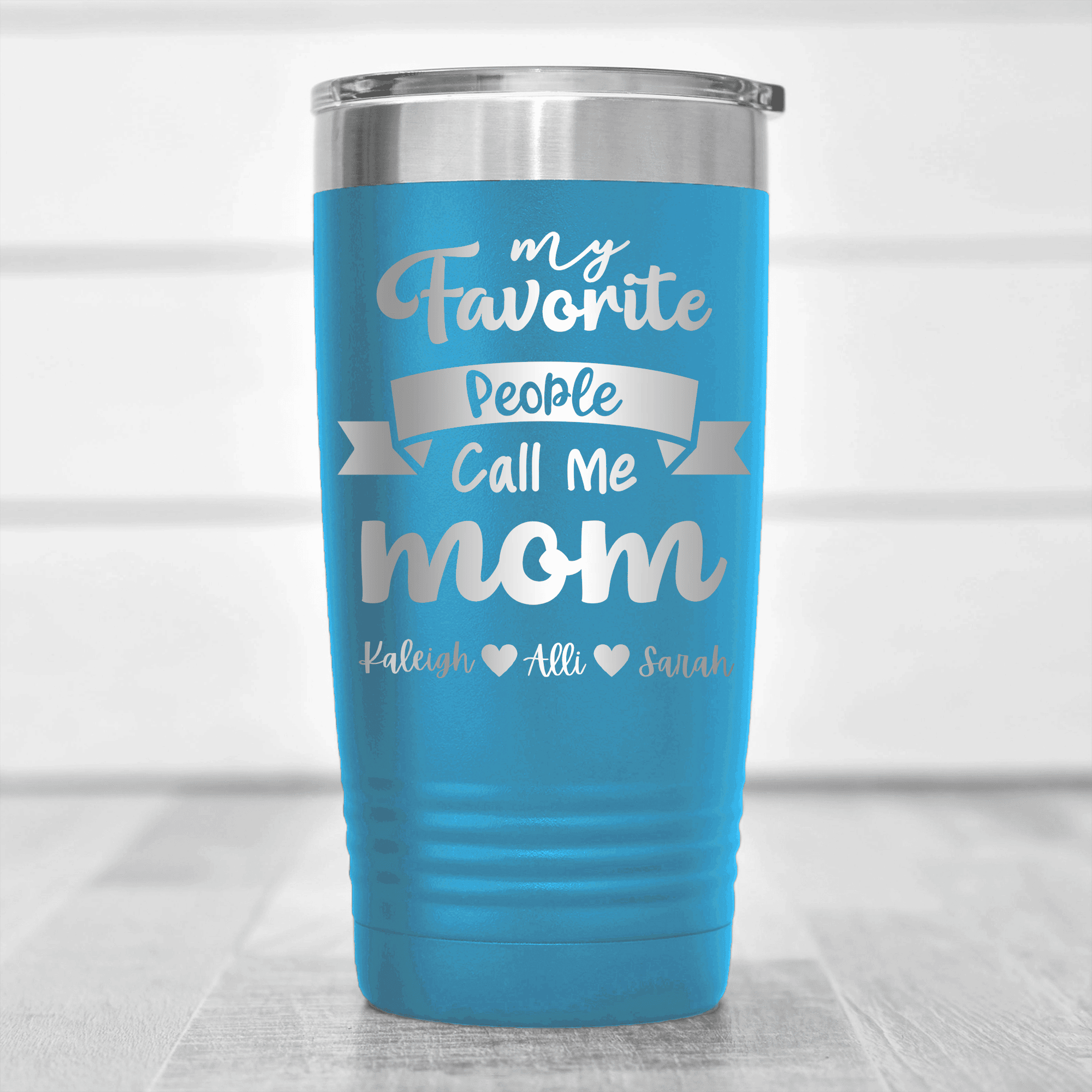Light Blue Mothers Day Tumbler With Favorite People Call Me Mom Design