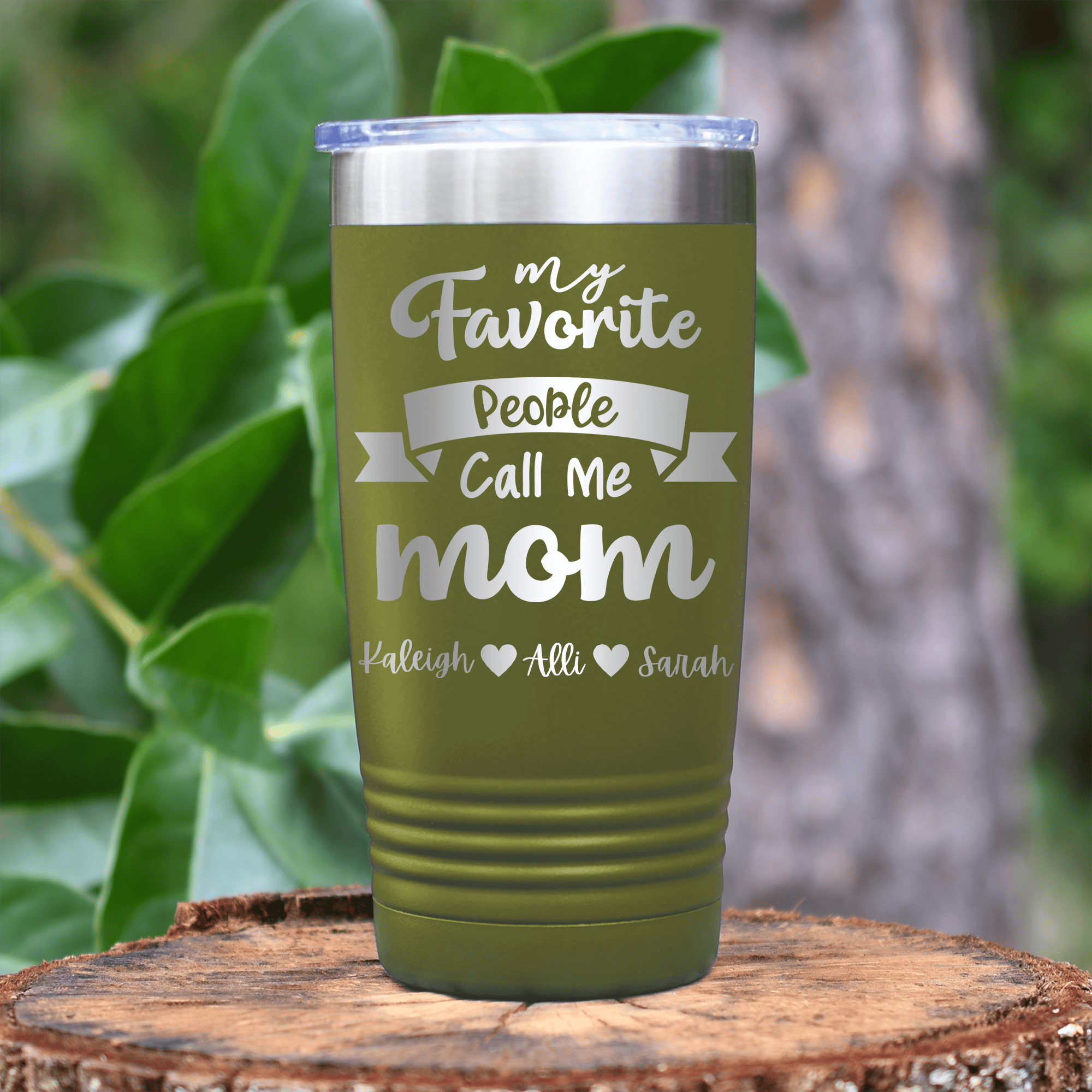 Military Green Mothers Day Tumbler With Favorite People Call Me Mom Design