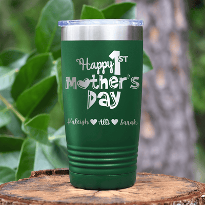 Green Mothers Day Tumbler With First Mothers Day Design