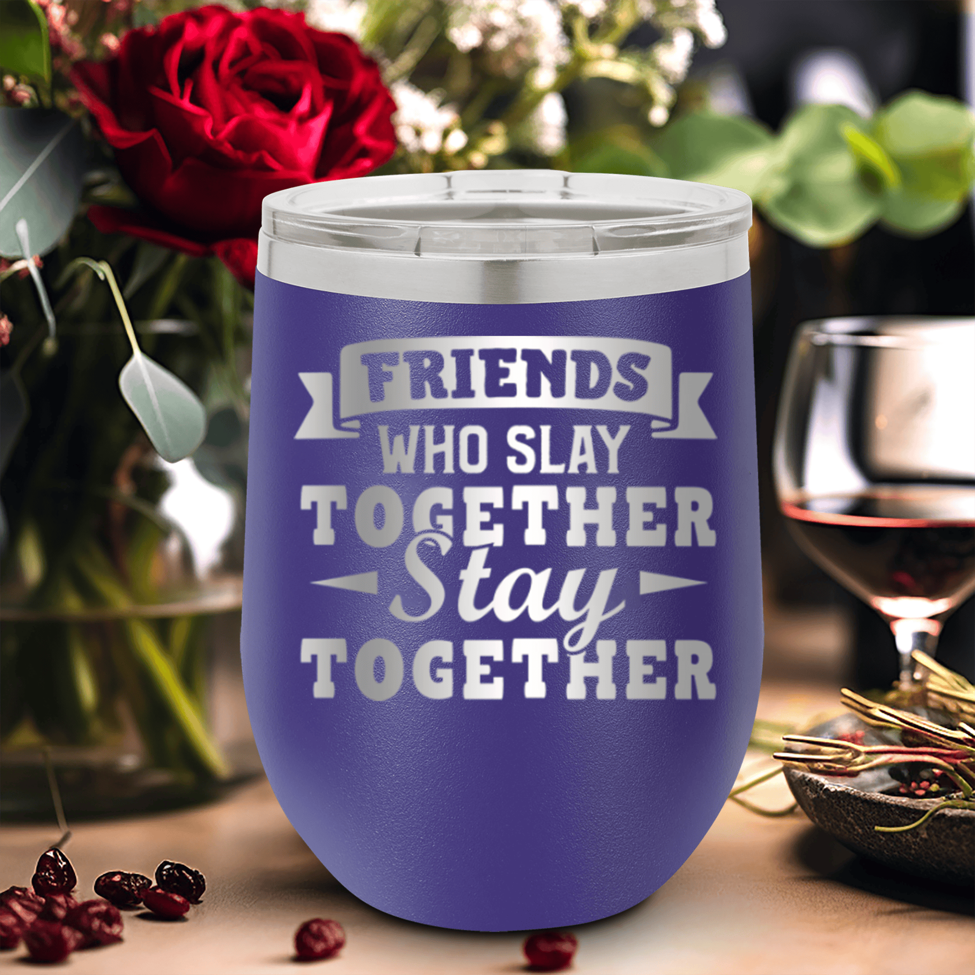 Purple Best Friends Wine Tumbler With Friends Who Slay Stay Design