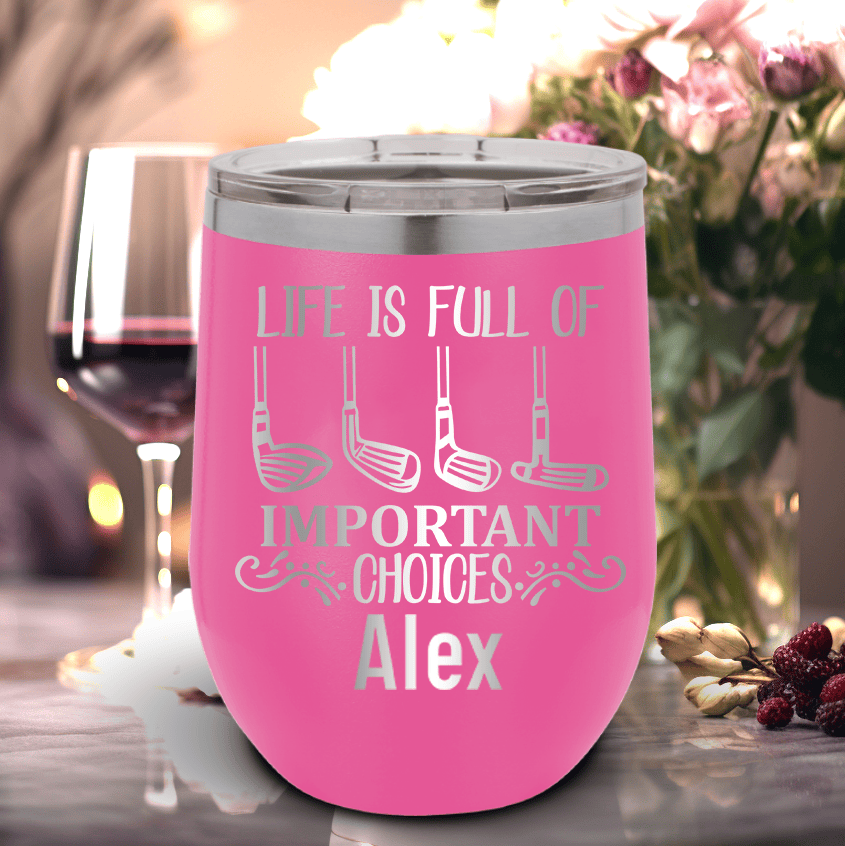 Pink Golf Gifts For Her Wine Tumbler With Girls Have Choices Design