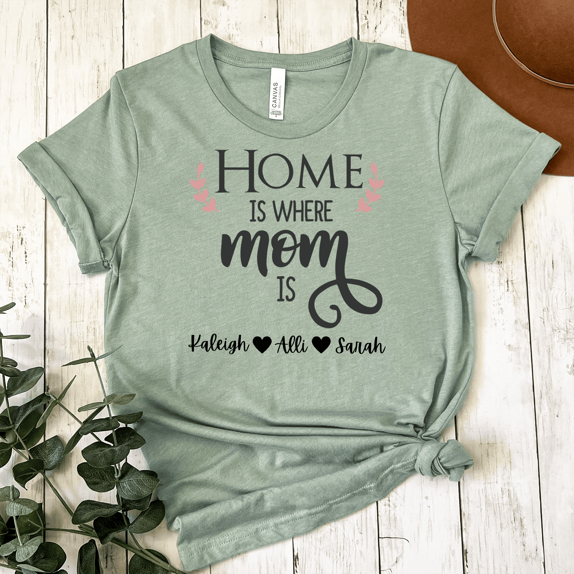 Womens Light Green T Shirt with Home-Is-Where-Mom-Is design
