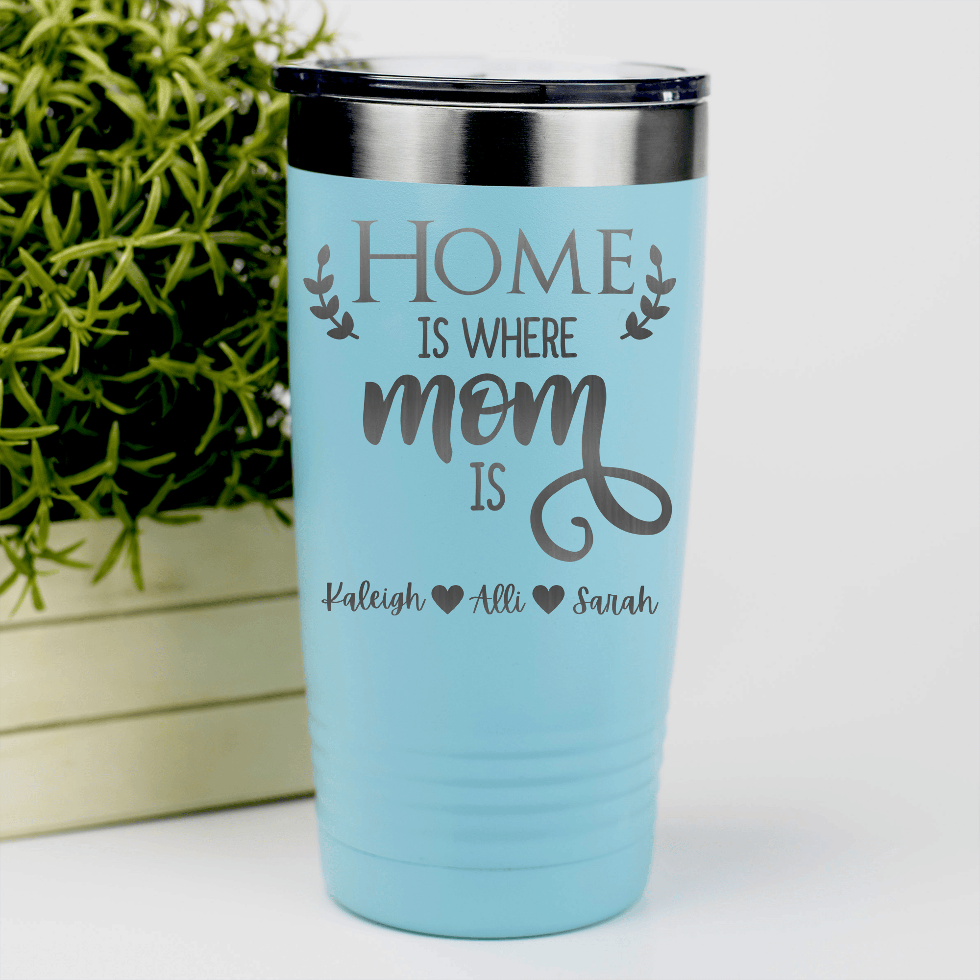 Teal Mothers Day Tumbler With Home Is Where Mom Is Design