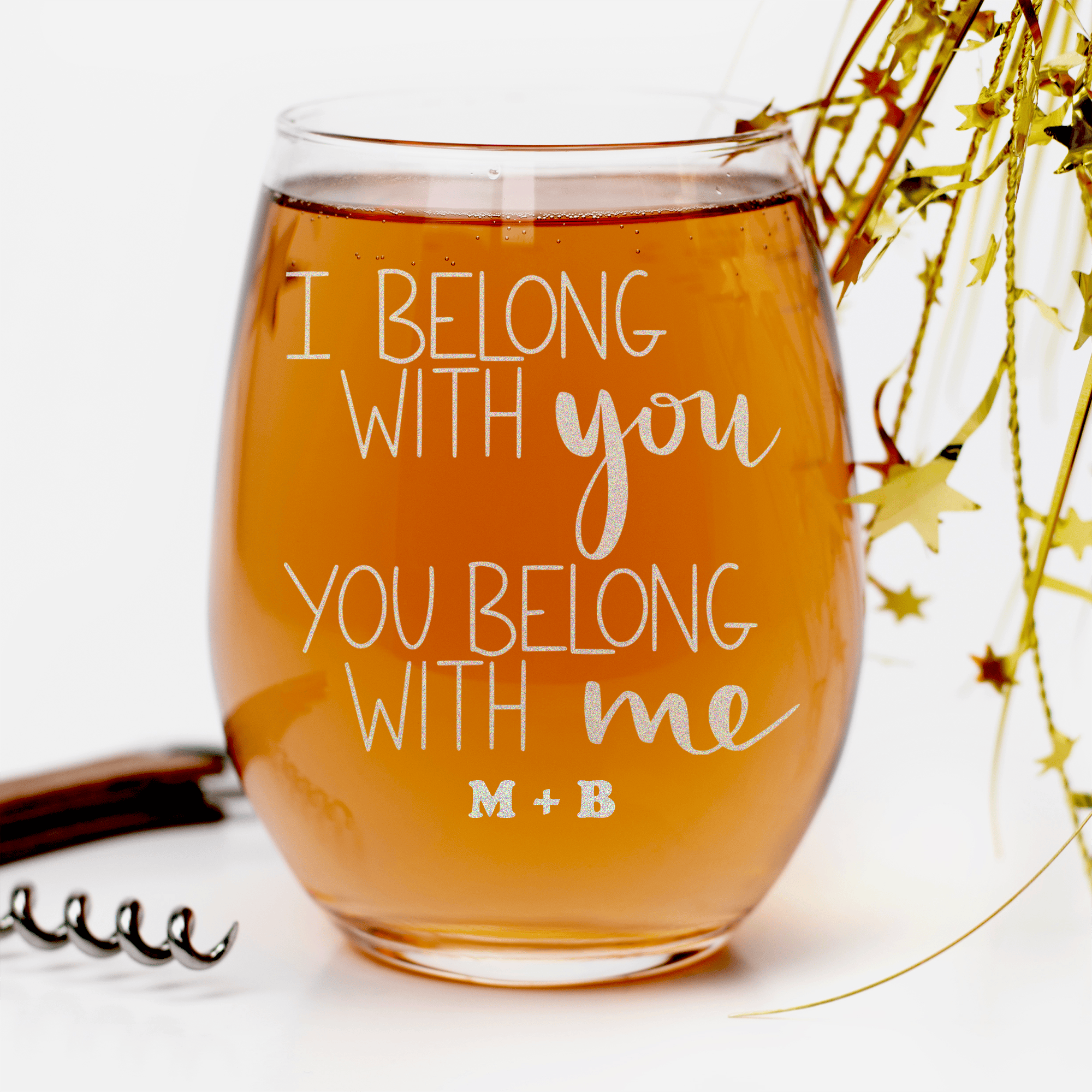 I Belong With You Stemless Wine Glass