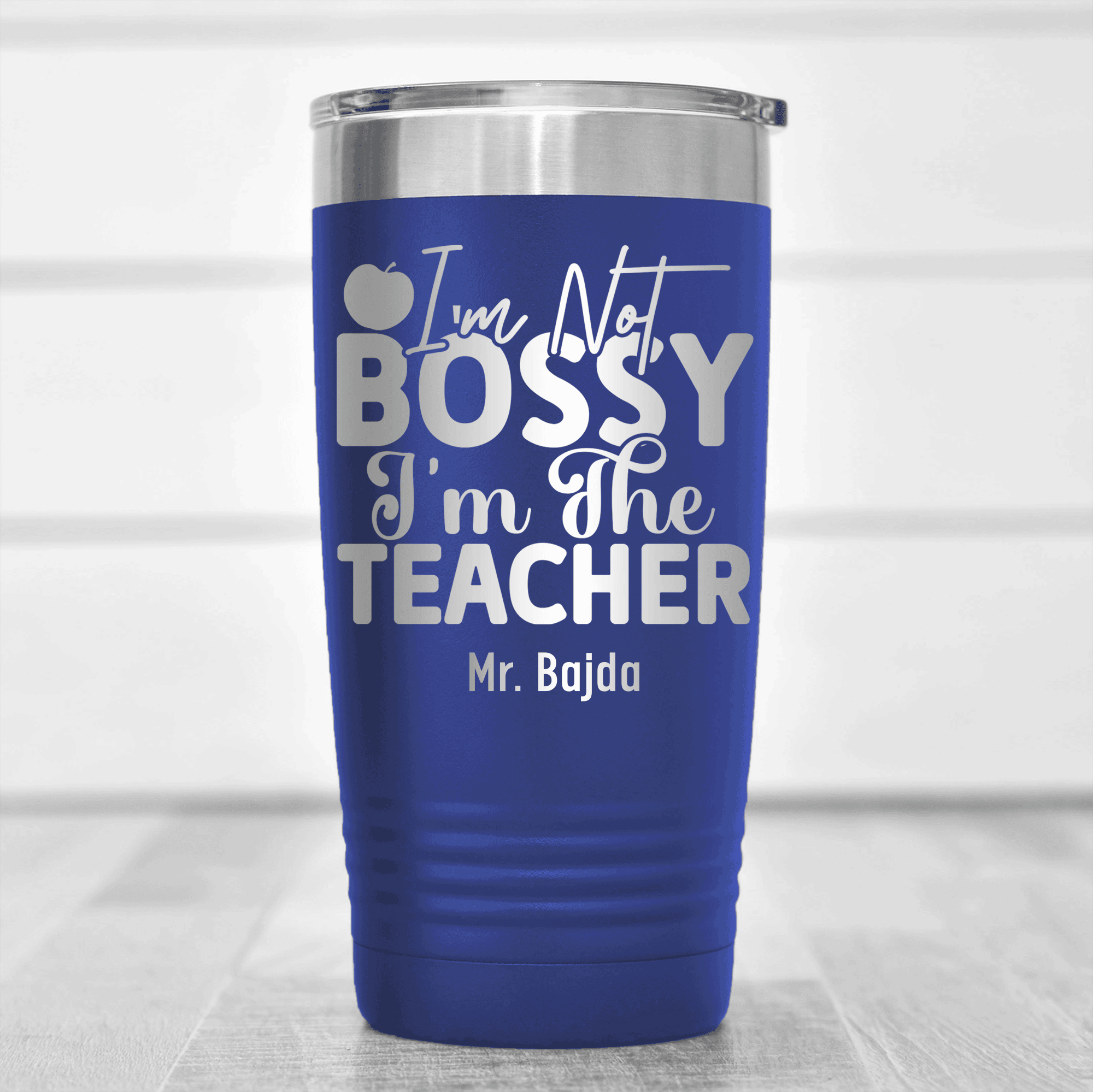 Blue Teacher Tumbler With Im Not Bossy Design