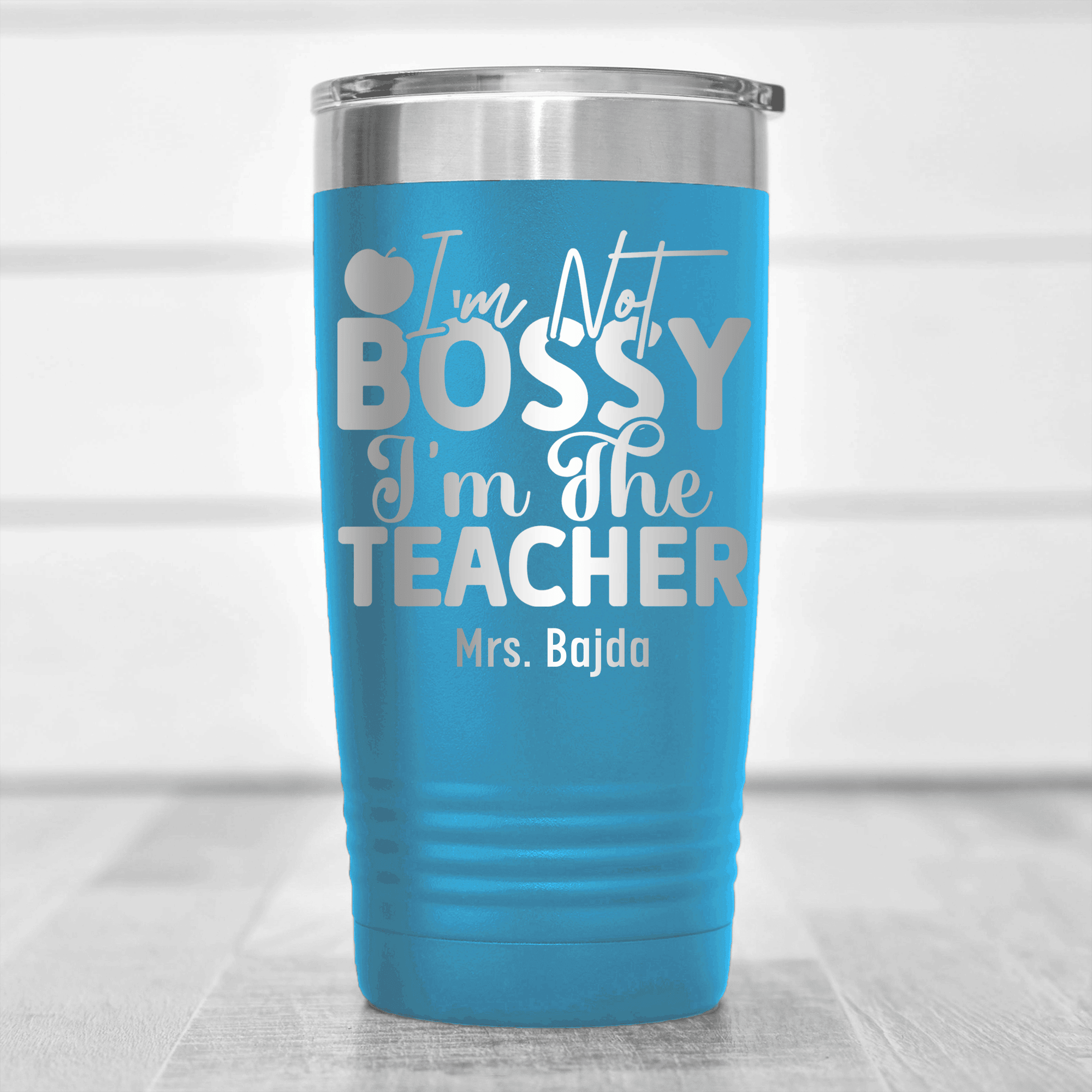 Light Blue Teacher Tumbler With Im Not Bossy Design