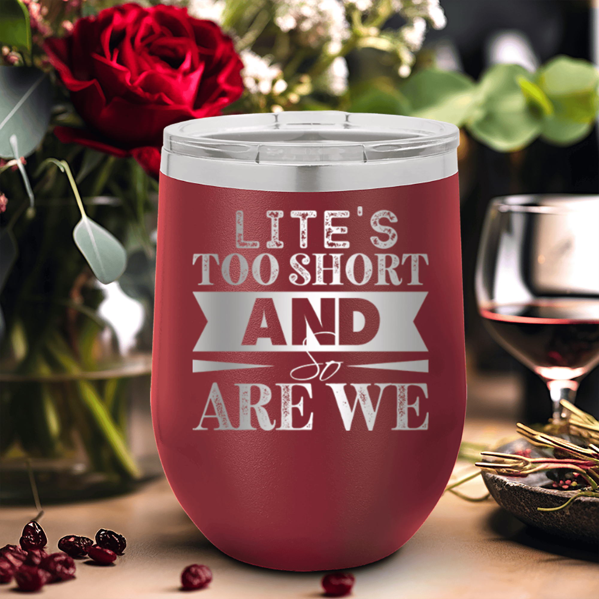 Maroon Best Friends Wine Tumbler With Lifes Too Short Design