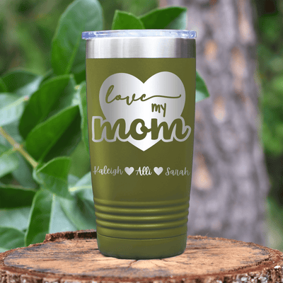 Military Green Mothers Day Tumbler With Love My Mom Design